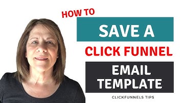 How to Save a Clickfunnels Page Email Template: Clickfunnels Tips