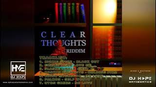 Clear Thoughts Riddim Mix (Aug 2021) ft. Richie Spice, Ginjah, Uton Green, Slashe, Chino McGregor
