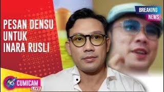 BREAKING NEWS! Kasus Inara Rusli Jadi Sorotan, Densu Beri Pesan Ini