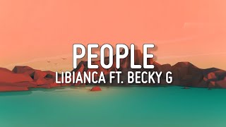 Libianca - People ft. Becky G(Lyrics)