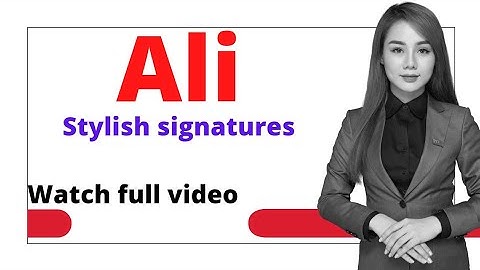 Ali name signature style