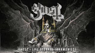 Ghost - Life Eternal (Harmonies)