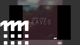 Freddie Joachim - Leaves (Free Download) - 05 Going Crazy