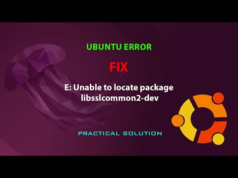 UBUNTU FIX: E: Unable To Locate Package Libsslcommon2-dev