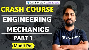 L1: Engineering Mechanics Crash Course | Problems & Solutions | GATE/ESE 2021 Exam | Mudit Raj