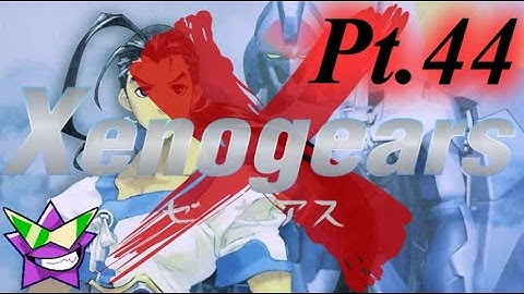 Xenogears (1998) [PWB HD 4K Remaster Mod] PC Playthrough 2025 Pt.44