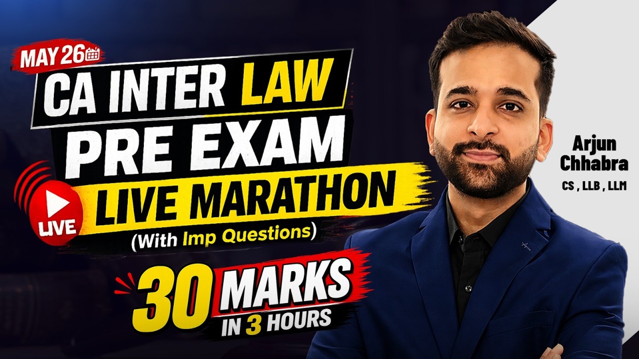 30 MARKS IN 3 HOURS | CA INTER LAW MARATHON | BEFORE EXAM | LIVE | MAY ...