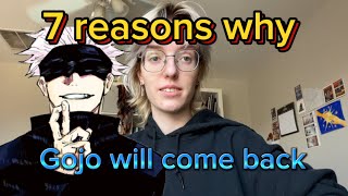 7 reasons why Gojo will return!!