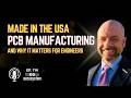 Why “Chips Don’t Float”: The Critical Role of PCB Manufacturing in the U.S.