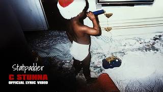 C Stunna - Statpadder (Lyric Video)