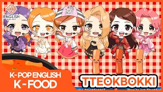 [Kpop English] K-Food Tteokbokki cartoon music video for english learners