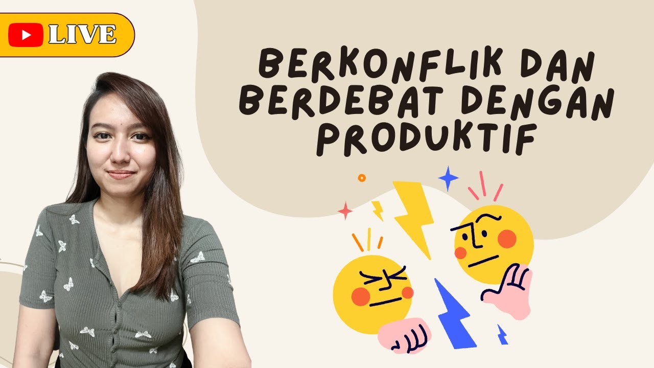 Social Skills | Cara Berkonflik atau Berdebat Produktif - YouTube