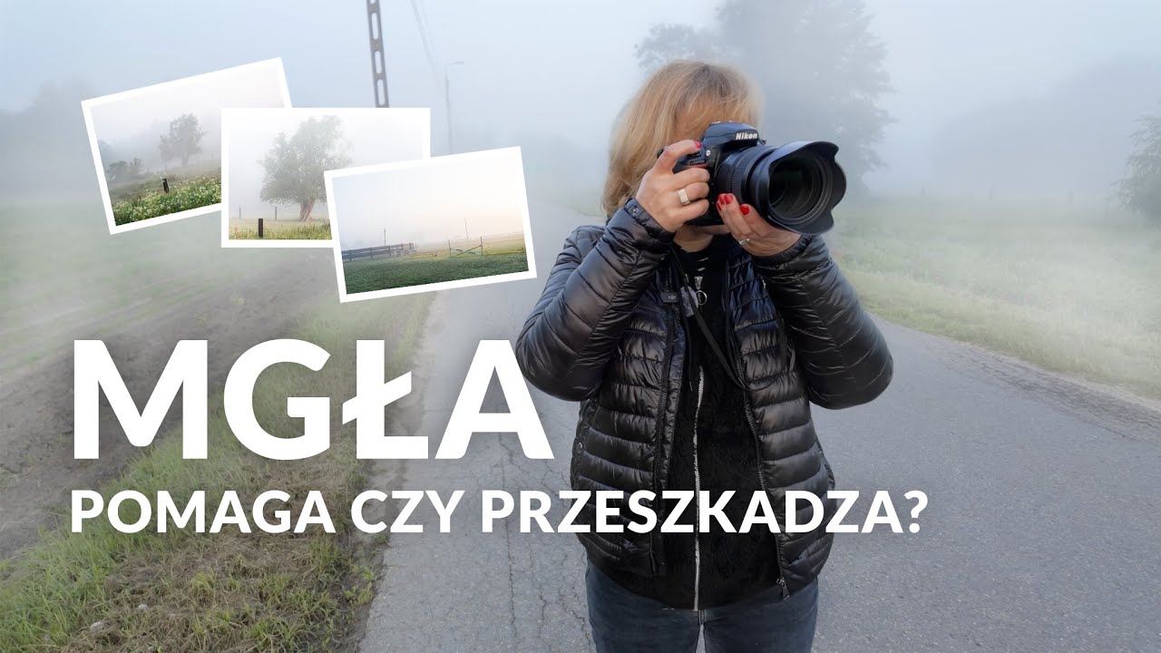 Mgła w fotografii – pomaga czy jednak przeszkadza?