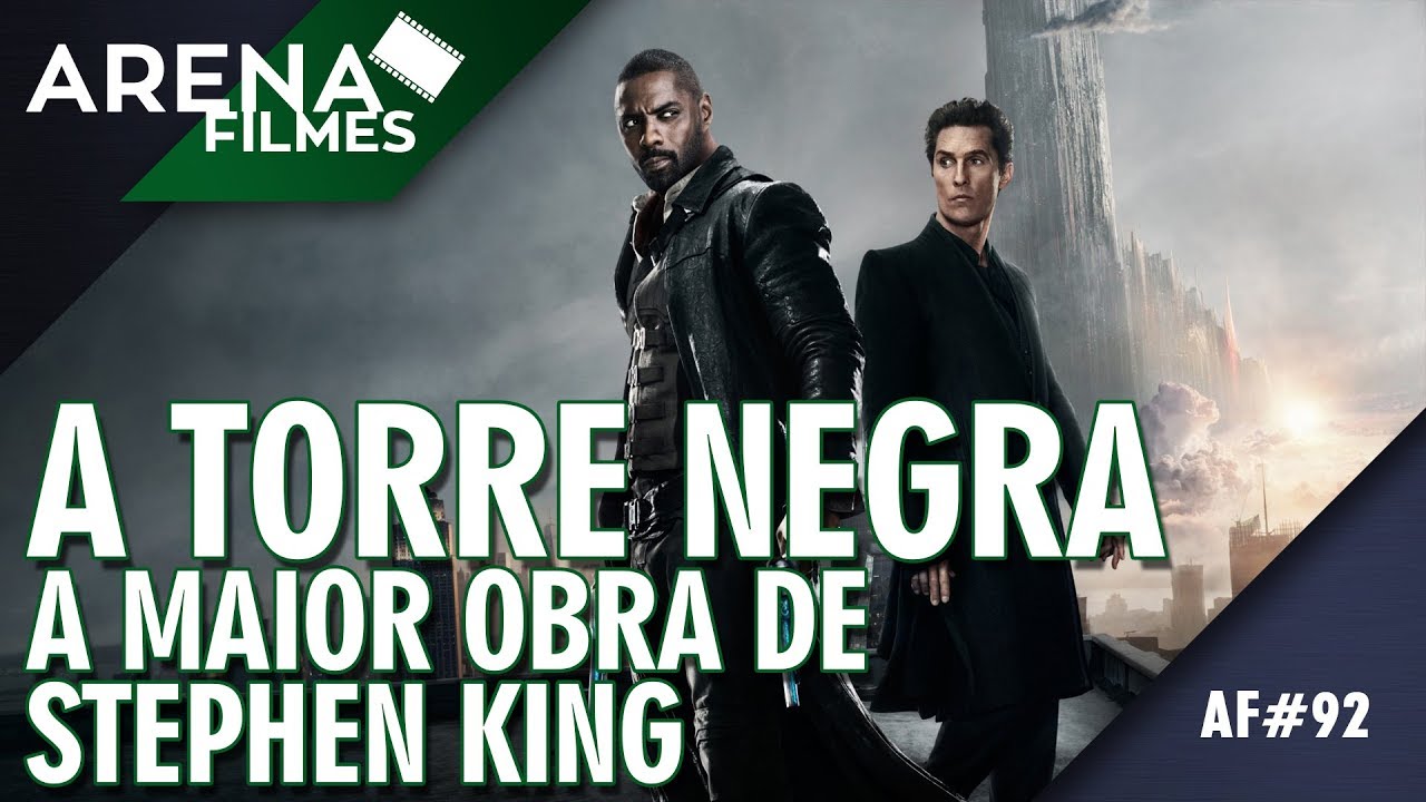 A Torre Negra | A Maior Obra de Stephen King | Arena Filmes #92 - YouTube