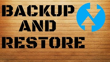 How to backup and restore android rom using TWRP recovery