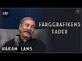 281. Håkan Lans, Uppfinnaren Som Fick Hela Världen Emot Sig | Framgångspodden