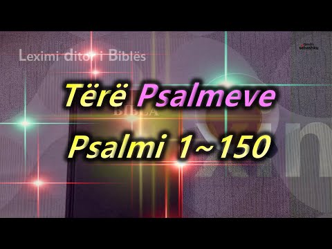 [Leximi i Biblës] Tërë Libri i Psalmeve.(시편 전체)/Bibla audio shqip/Albanian language