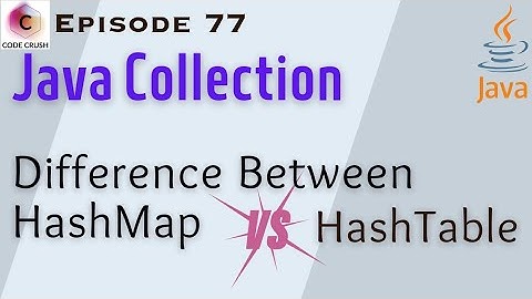 HashMap vs HashTable | Difference Between HashMap and HashTable | Java Collection Framework