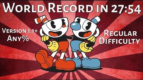 Cuphead Former [WR] Speedrun in 27:54 | Any% - V1.1.5 - Regular Difficulty