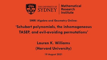 Lauren Williams: Schubert polynomials, the inhomogeneous TASEP, and evil-avoiding permutations