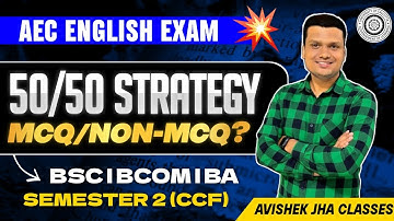 AEC English 50/50 Strategy 🔥| MCQ Or Non MCQ ?| Semester -2 | Ba/Bsc/Bcom Ccf | Calcutta University 