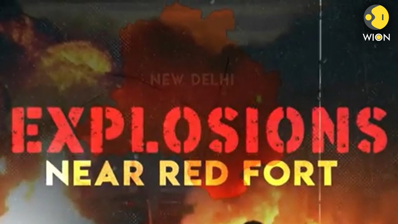 Delhi Red Fort Blast: Deadly Explosion Near Red Fort Area Sparks Panic, At least 8 Dead | WION