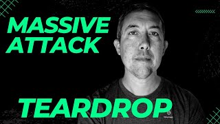 MASSIVE ATTACK - Teardrop - How Was It Made? Ep 8