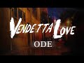 Vendetta Love - Ode (OFFICIAL VISUALISER)