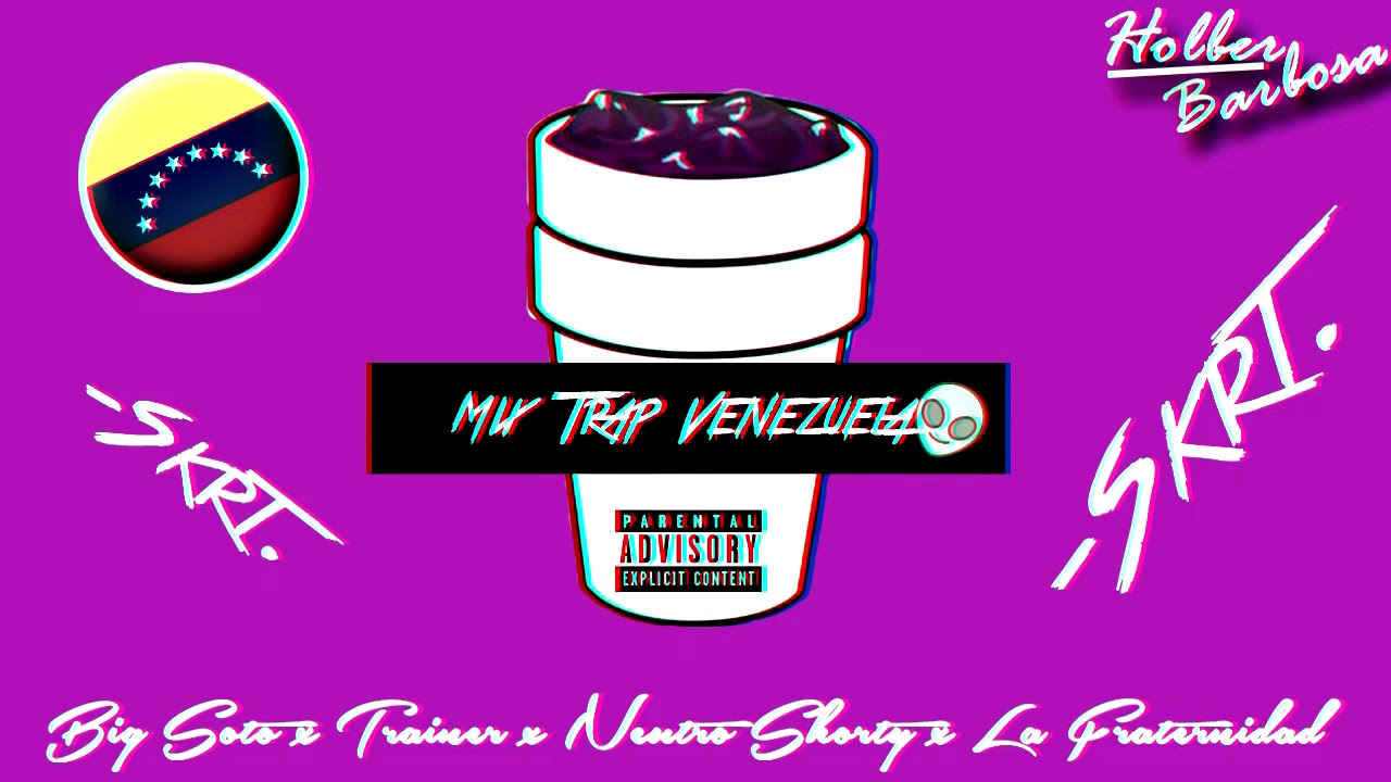 Mix Trap Venezuela Vol 2 - Big Soto x Trainer x Neutro Shorty .ETC.