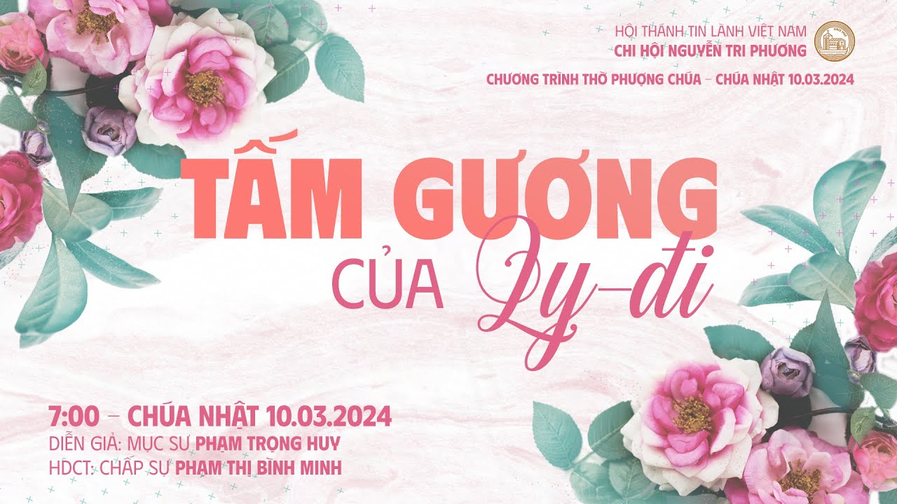 [10.03.2024] Tấm Gương Của Ly-đi | Chương Trình Thờ Phượng Chúa