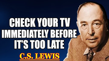 Chosen One, If You Own a TV, You Must Hear This Warning Before Tonight Ends | C.S. Lewis 2025
