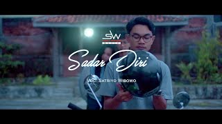 Sadar Diri - Video  || Satriyo WB Music 