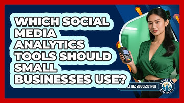 Which Social Media Analytics Tools Should Small Businesses Use?