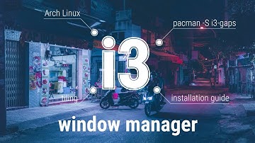 Установка I3wm в Arch Linux