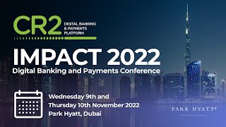 Impact 2022 - Digital Banking & Payments Conference