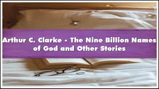 Arthur C. Clarke The Nine Billion Names of God and Other Stories Audiobook