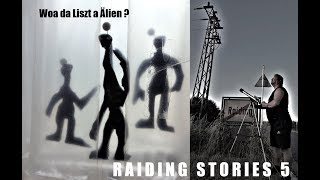 Raiding Stories 5: Woar da Liszt a Älien?