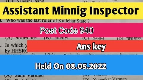 Assistant Mining Inspector Post code 940 ans key | held on 08.05.2022 | hpssc hamirpur