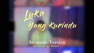 Luka Yang Kurindu - Mahen (A Cover By Izzu Rashid)