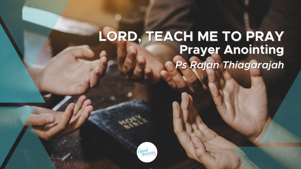 Lord, Teach Me to Pray - Prayer anointing - 5 May 2024 - YouTube