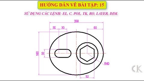 Autocad - Hướng dẫn lệnh elip - Bài tập 15