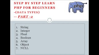 Step by Step Learn PHP for Beginners [Data types] ( Part - 2)