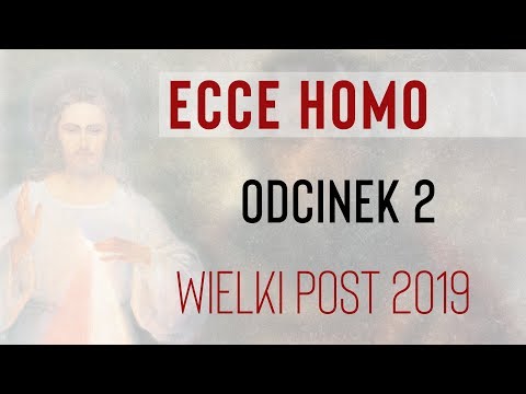 Wielki Post 2019 - Odcinek 2