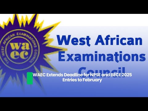 WAEC Grants Key Request for NPSE and BECE 2025