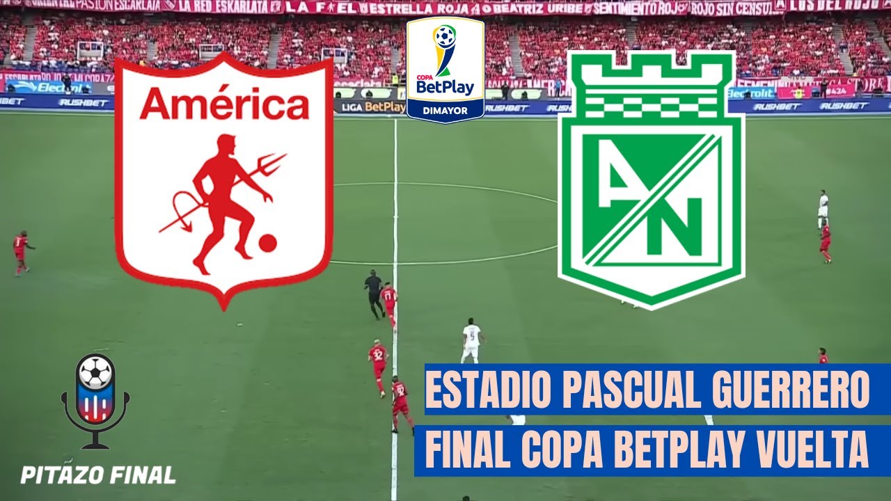 AMERICA VS NACIONAL En Vivo Hoy 🔴 Final Copa Betplay 2024 Vuelta ...