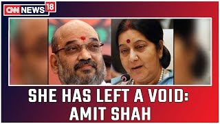 Amit Shah Speaks After Paying Tribute To Sushma Swaraj: She Has Left A Gap That Cannot Be Filled