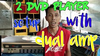 2 DVD player setup with dual amplefier