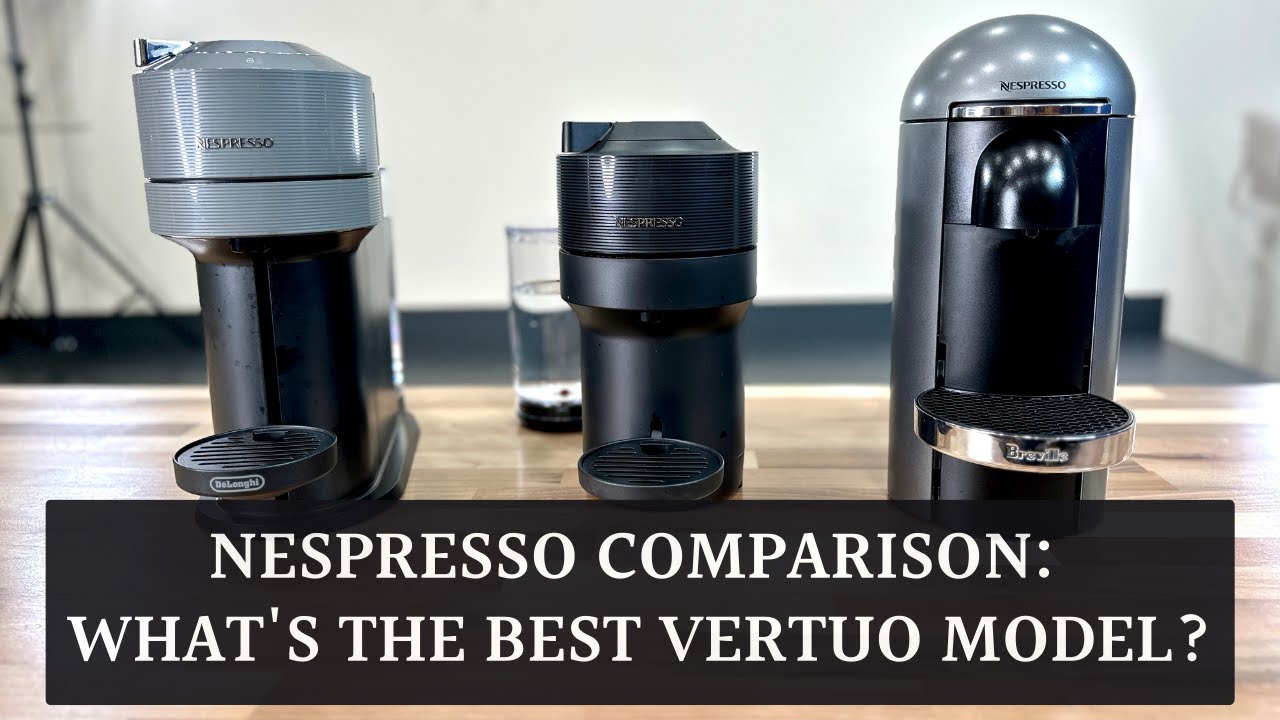 Nespresso Vertuo Next vs Plus vs Pop: complete feature comparison 