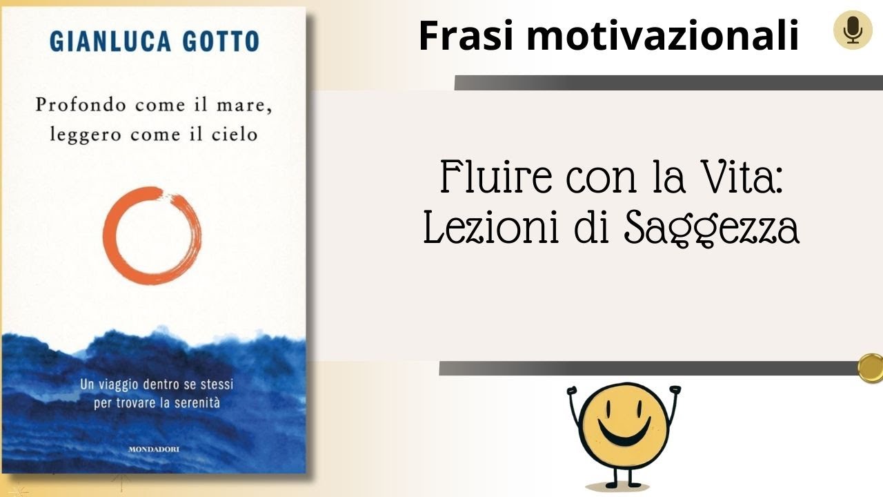 Citazioni Gianluca Gotto Profondo come il mare, leggero come il