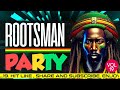 BEST OF REGGAE MIX 2023_2024 _ ROOTSMAN PARTY VOL.19 _ FOUNDATION ROOTS _ CULTURE - KING JAMES